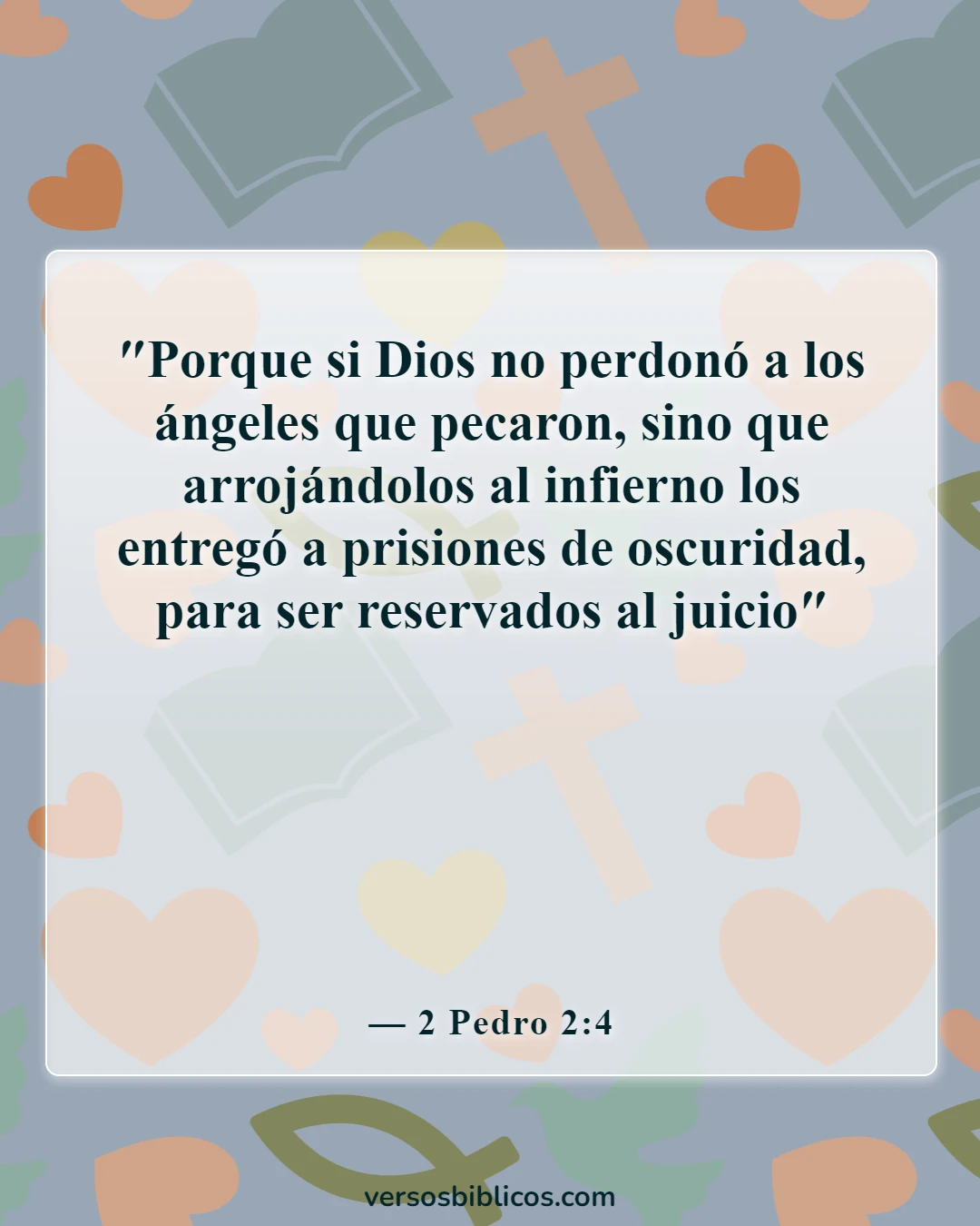 Versículos de la Biblia sobre el hecho de que el infierno es eterno (2 Pedro 2:4)