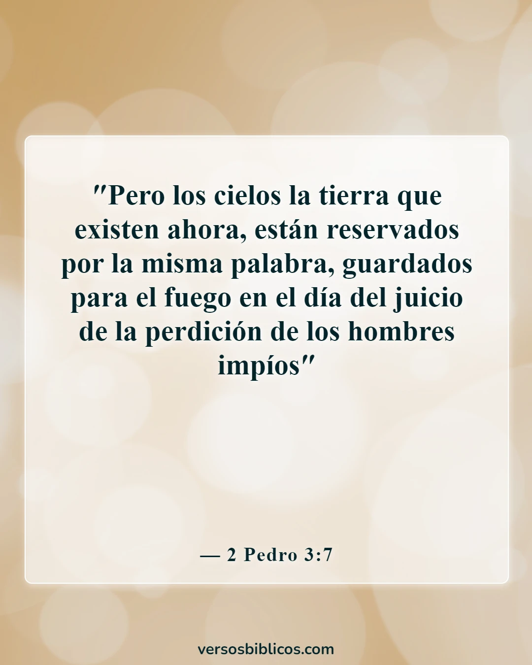 Versículos de la Biblia sobre la destrucción de la tierra con fuego (2 Pedro 3:7)