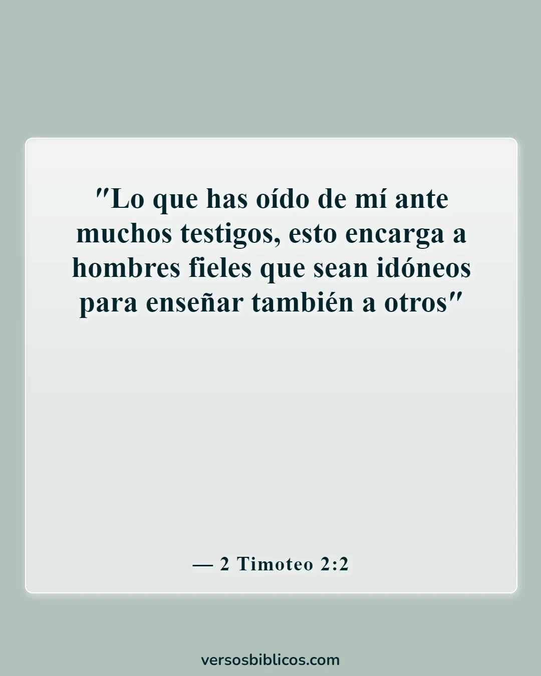 Versículos de la Biblia sobre la misión de la Iglesia (2 Timoteo 2:2)