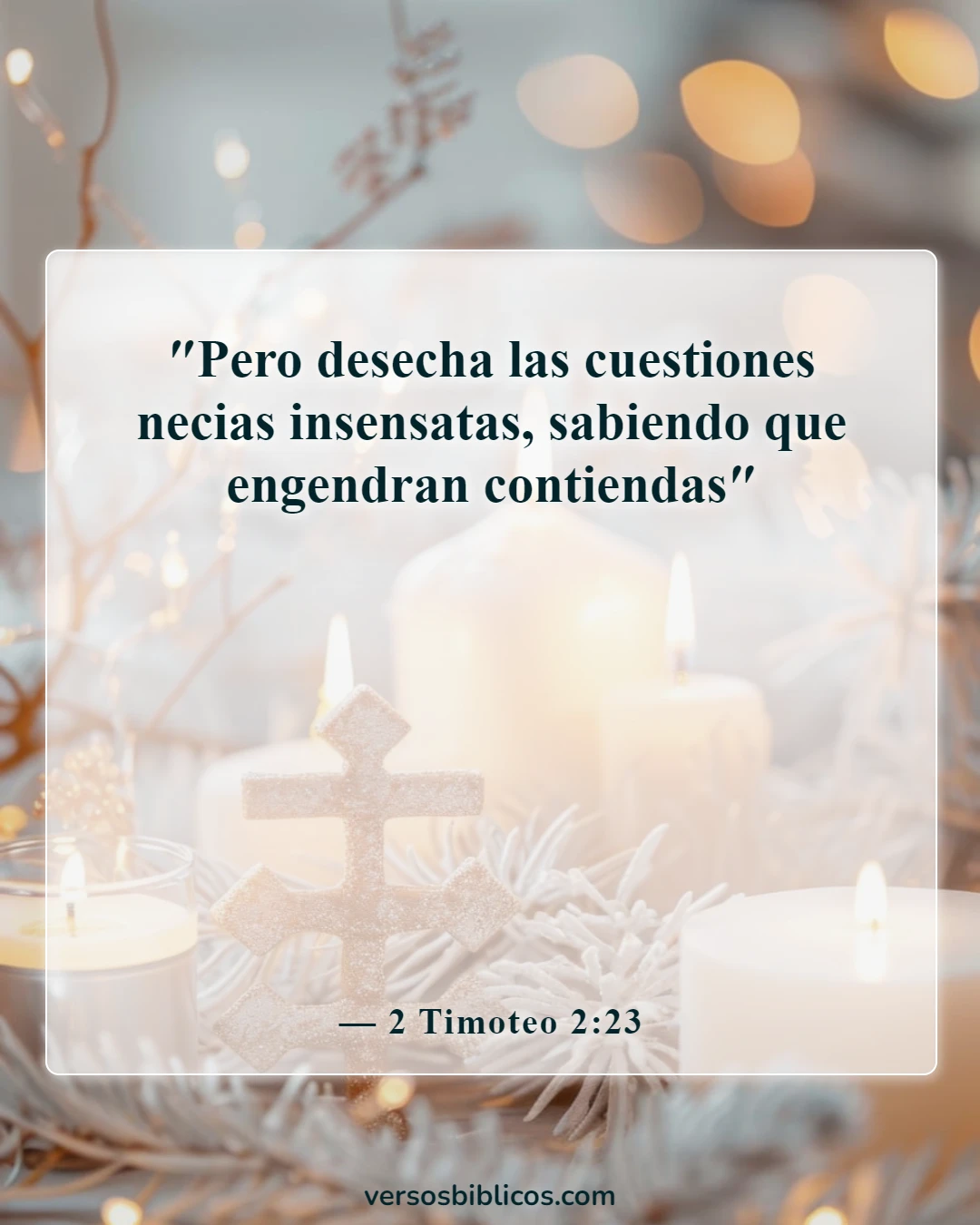 Versículos de la Biblia sobre los conflictos (2 Timoteo 2:23)