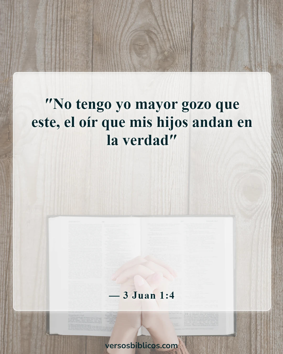 Versículos de la Biblia sobre la familia sirviendo al Señor (3 Juan 1:4)