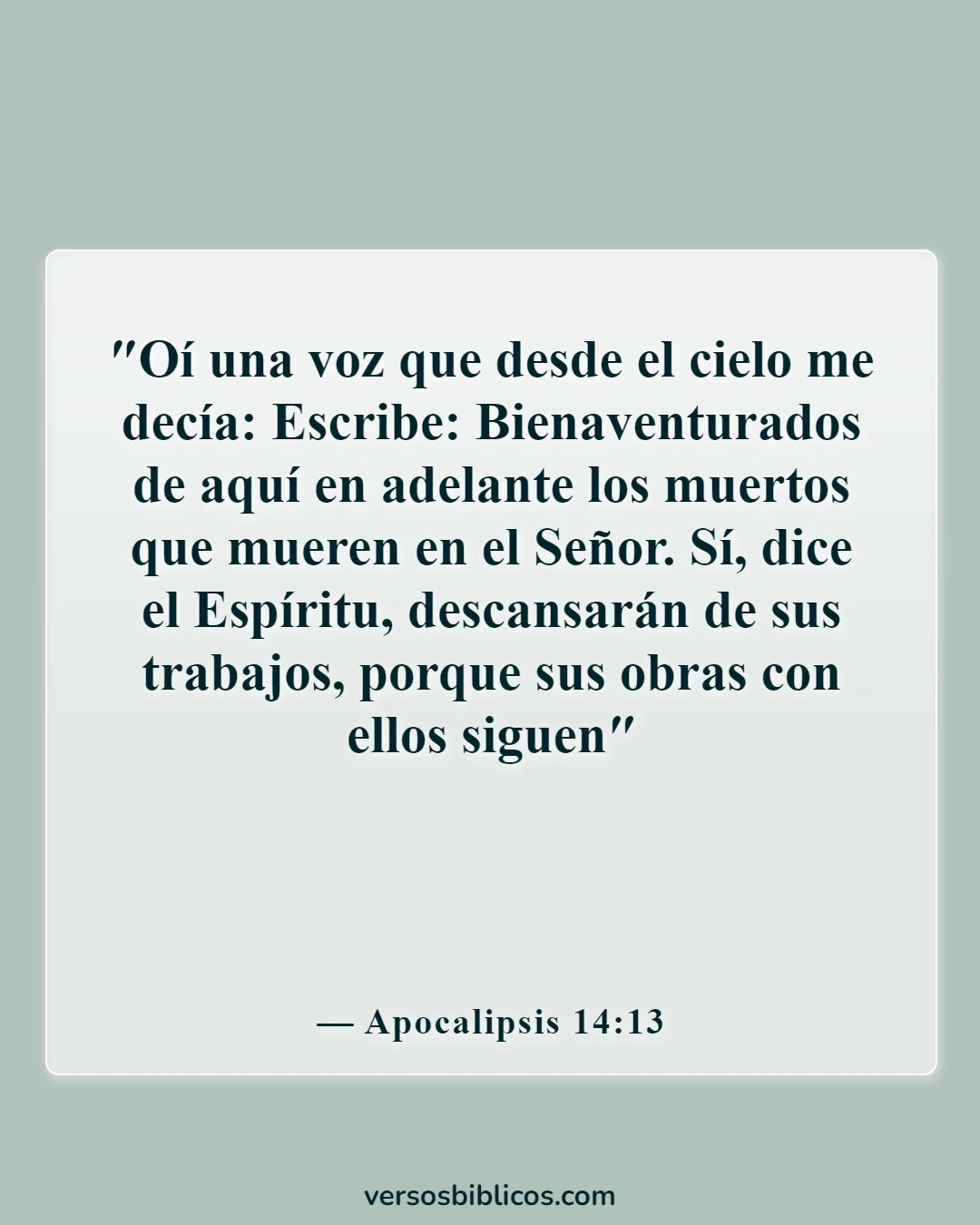Versículos de la Biblia sobre extrañar a un ser querido (Apocalipsis 14:13)