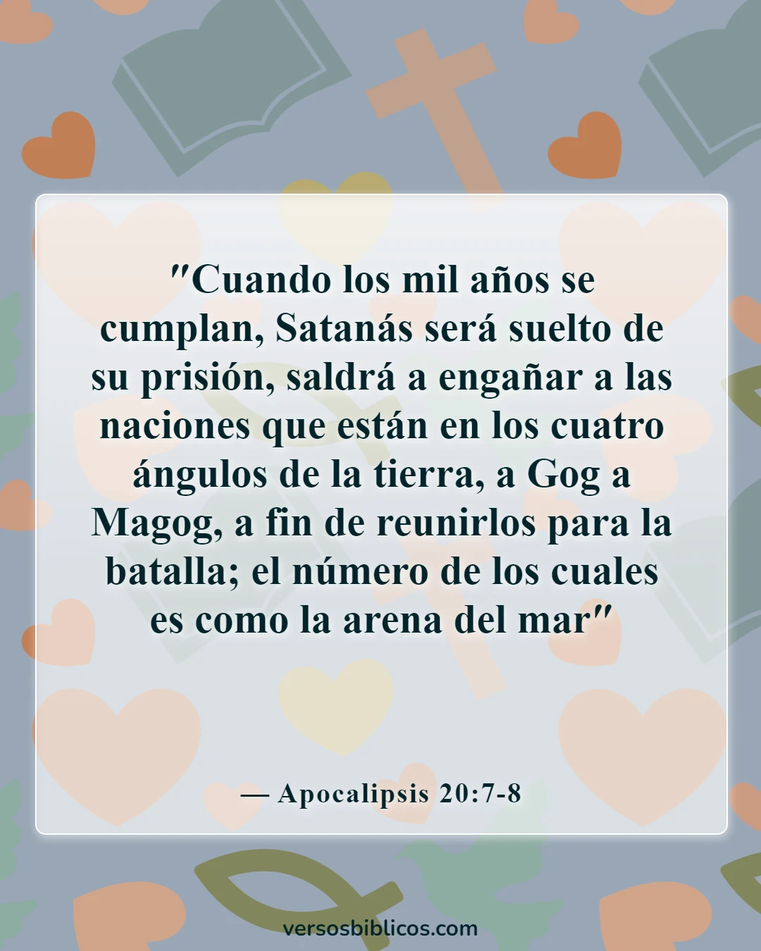 Versículos de la Biblia sobre el diablo disfrazado (Apocalipsis 20:7-8)