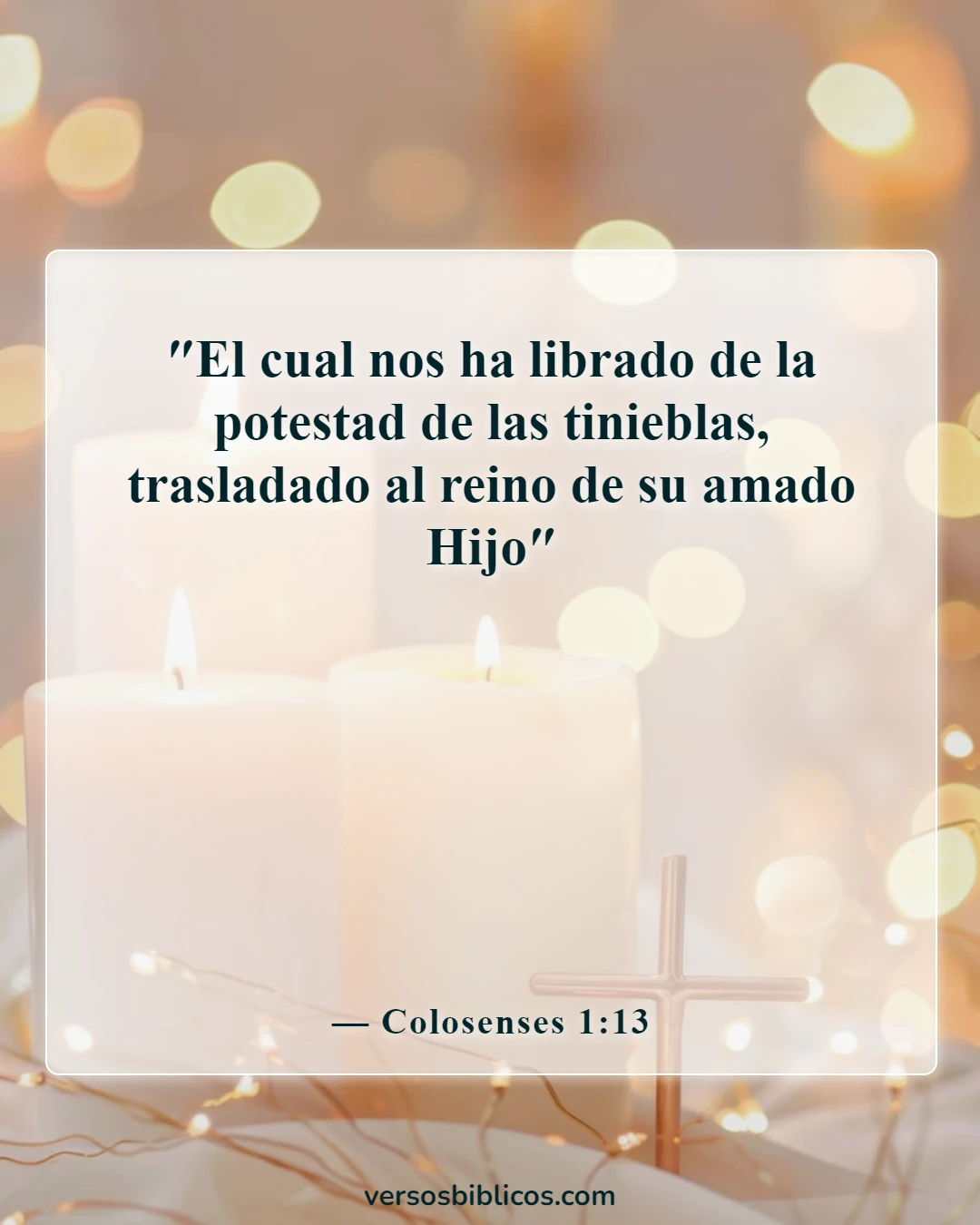 Versículos de la Biblia sobre Satanás no tiene poder sobre mí (Colosenses 1:13)