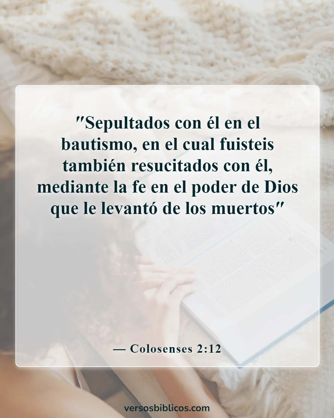 Versículos de la Biblia sobre los bautismos (Colosenses 2:12)