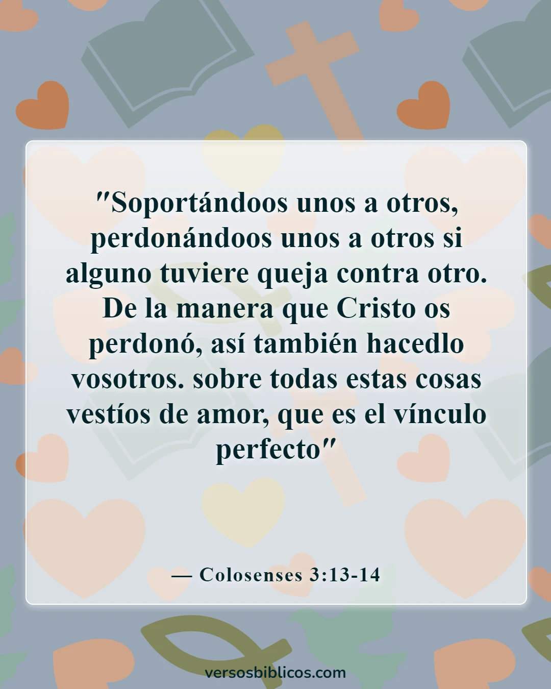 Versículos de la Biblia sobre el hombre y la mujer durmiendo juntos (Colosenses 3:13-14)