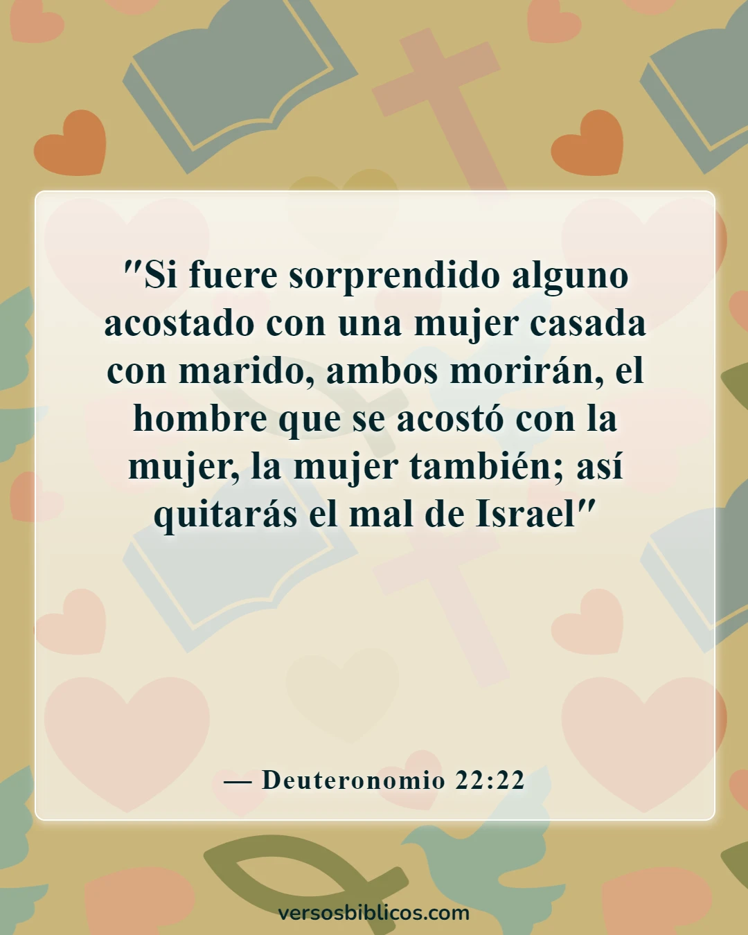 Versículos de la Biblia sobre cometer adulterio y lujuria en el corazón (Deuteronomio 22:22)
