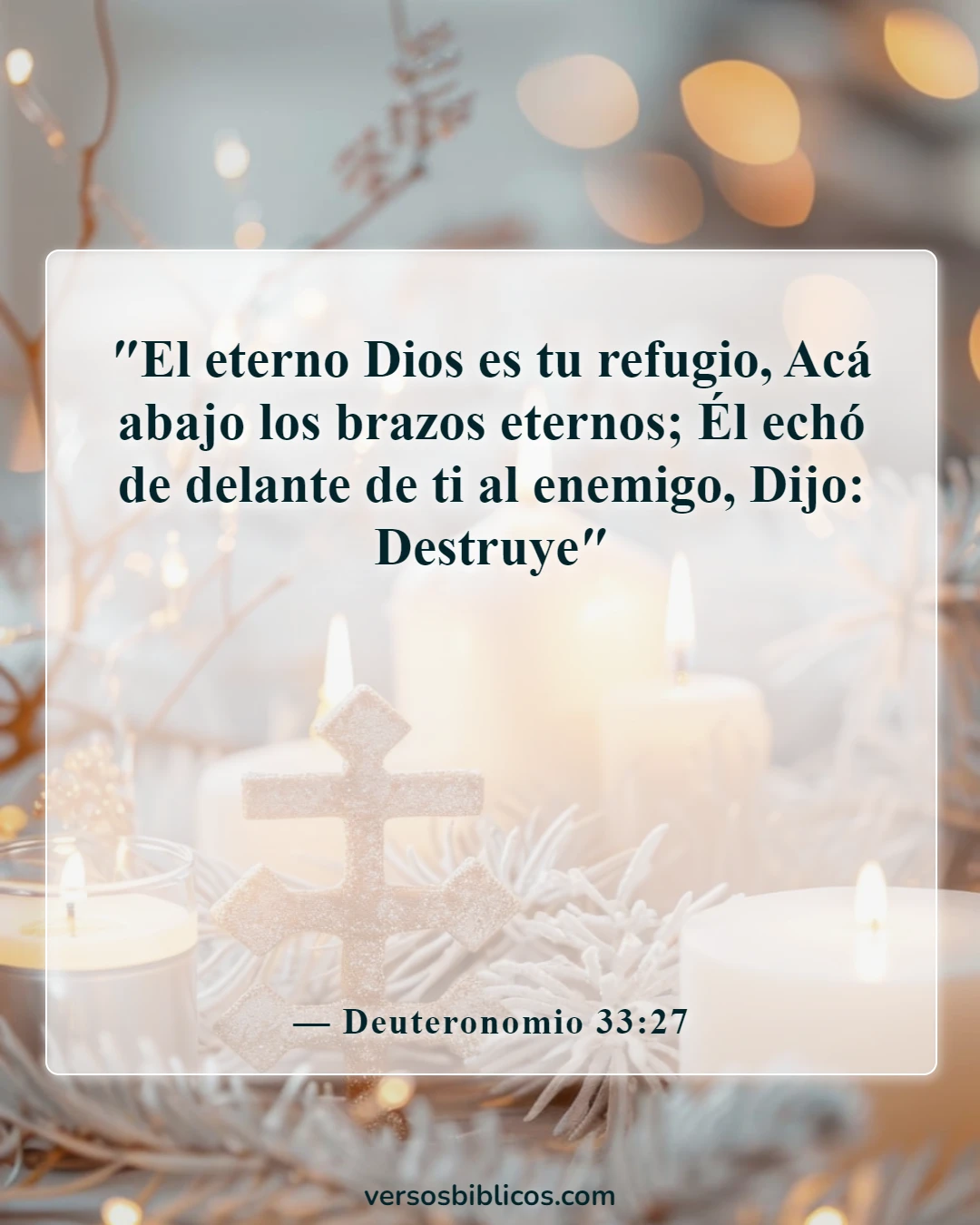 Versículos de la Biblia sobre Dios es nuestro refugio y nuestra fortaleza (Deuteronomio 33:27)