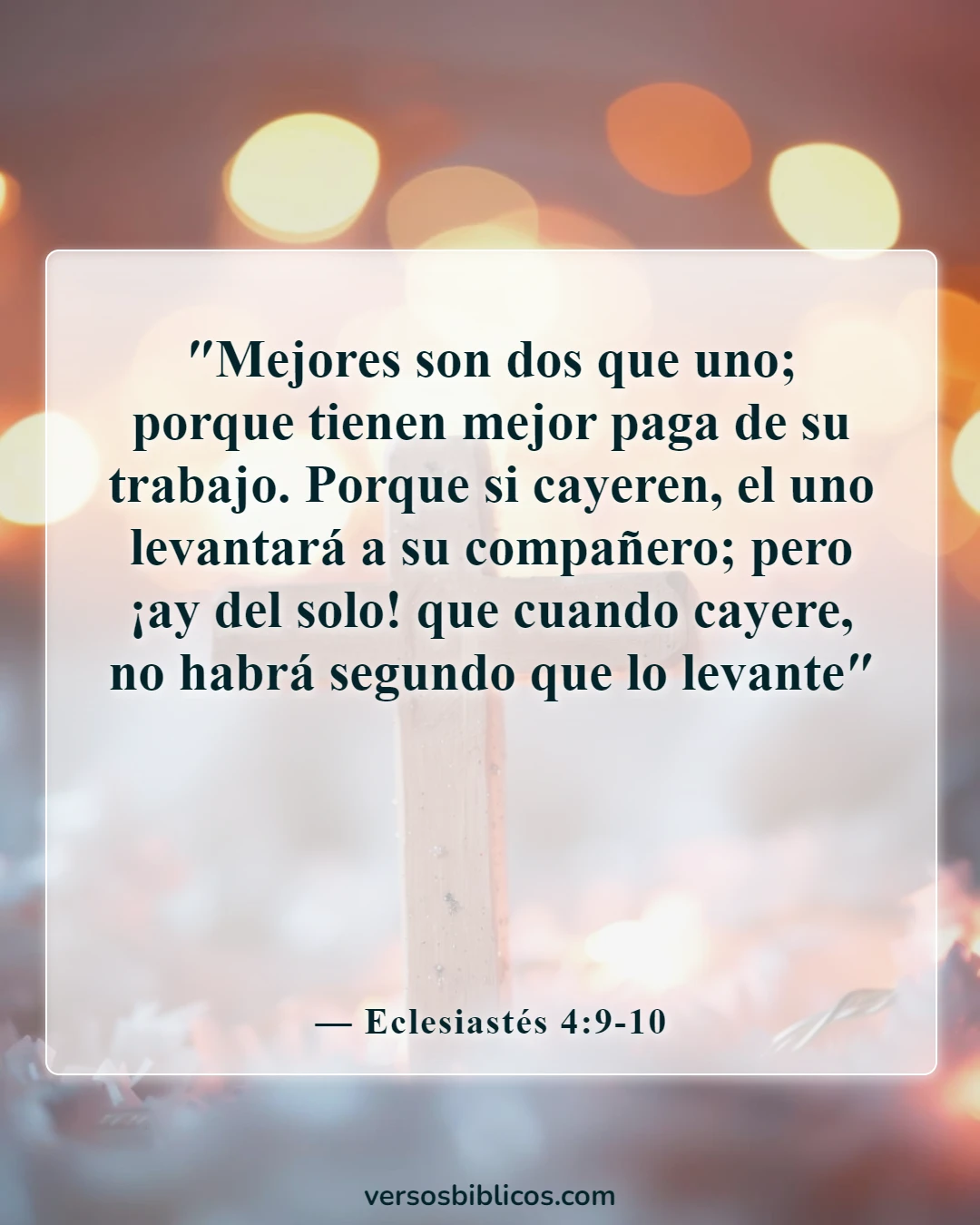 Versículos de la Biblia sobre el compromiso mutuo (Eclesiastés 4:9-10)