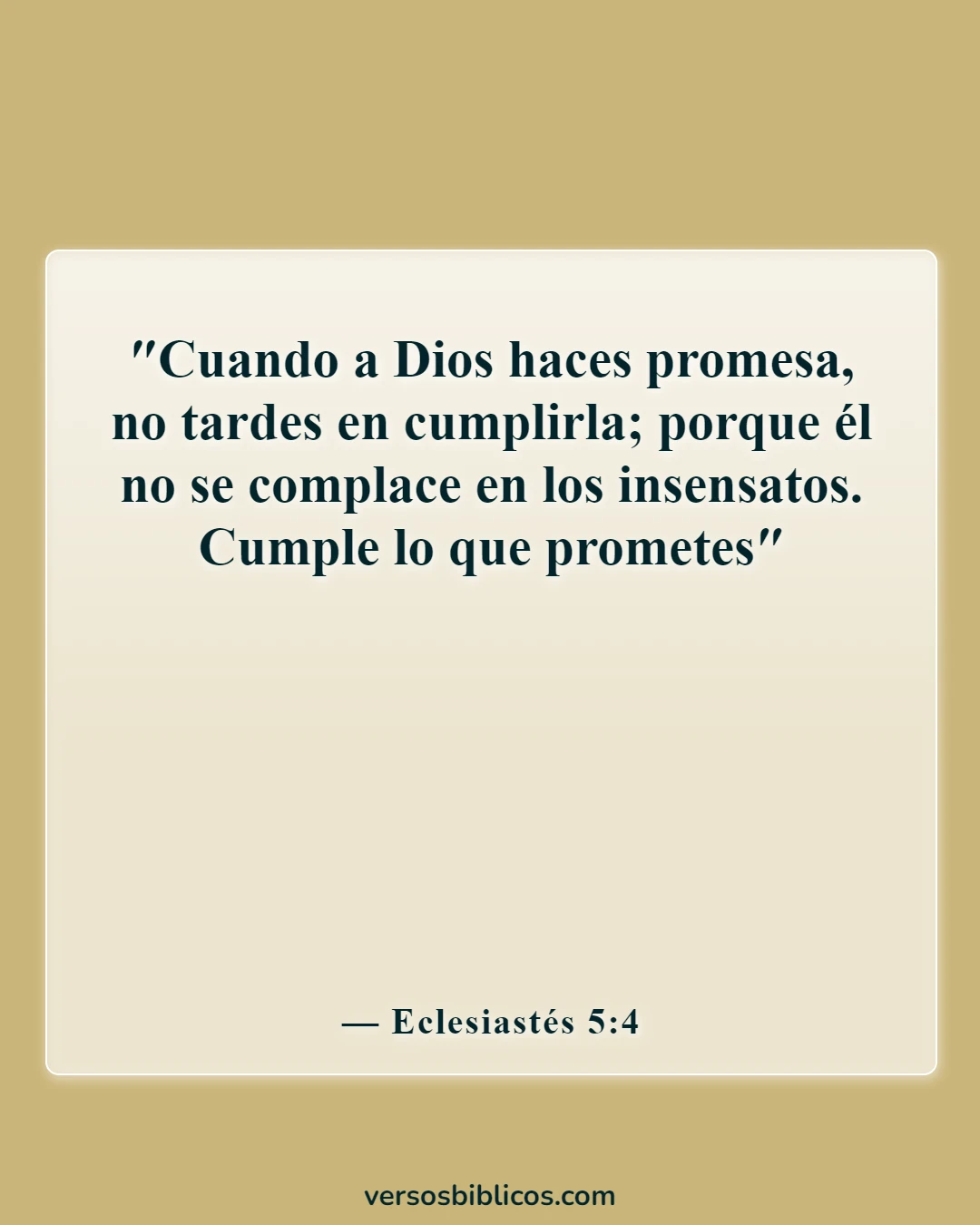 Versículos de la Biblia sobre la fidelidad y el compromiso (Eclesiastés 5:4)