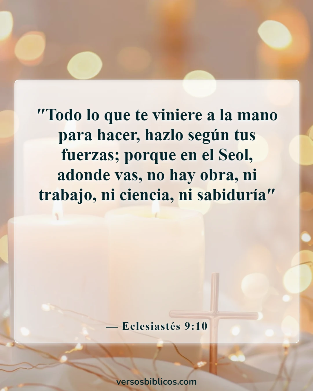 Versículos de la Biblia sobre el lunes (Eclesiastés 9:10)