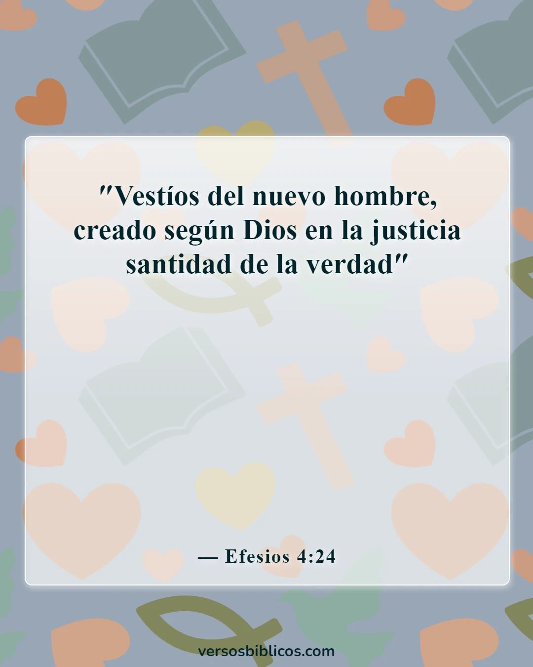 Versículos de la Biblia sobre la belleza de la santidad (Efesios 4:24)