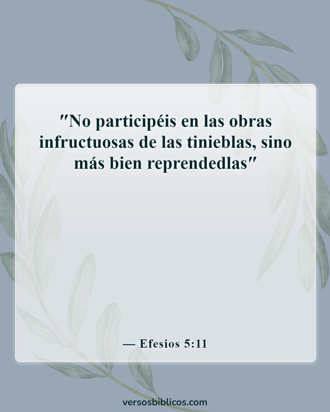 Versículos de la Biblia sobre salir con la multitud equivocada (Efesios 5:11)