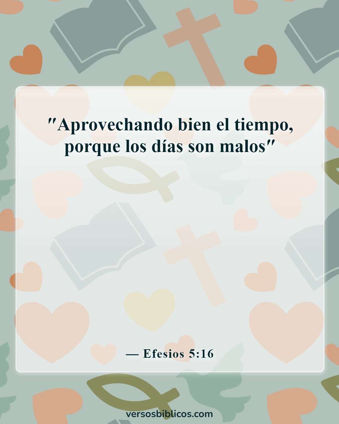 Versículos de la Biblia sobre la pereza como pecado (Efesios 5:16)