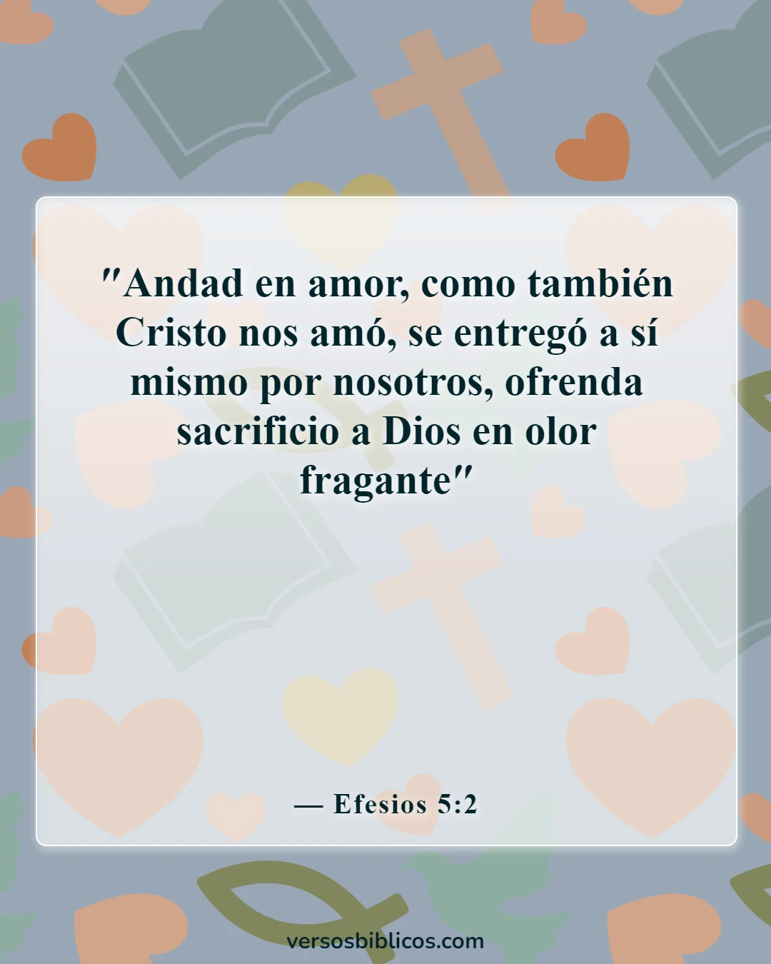 Versículos de la Biblia sobre las rosas (Efesios 5:2)
