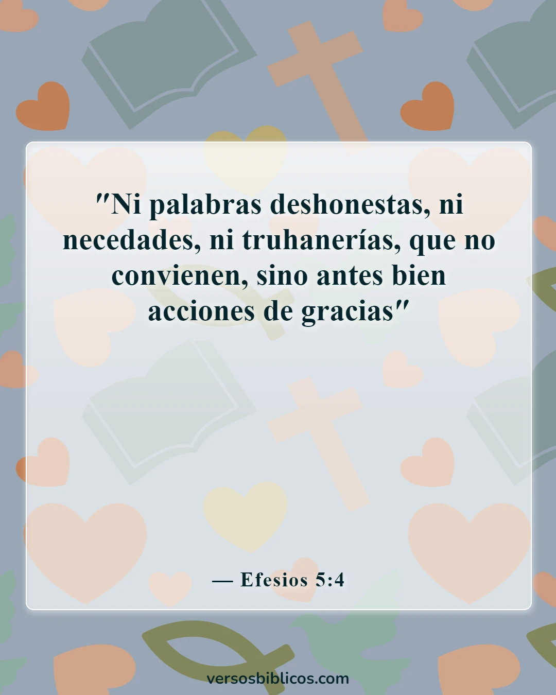 Versículos de la Biblia sobre malas palabras (Efesios 5:4)