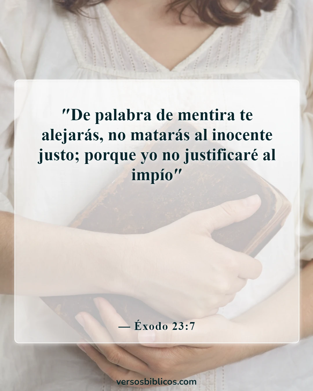 Versículos de la Biblia sobre dar falso testimonio (Éxodo 23:7)