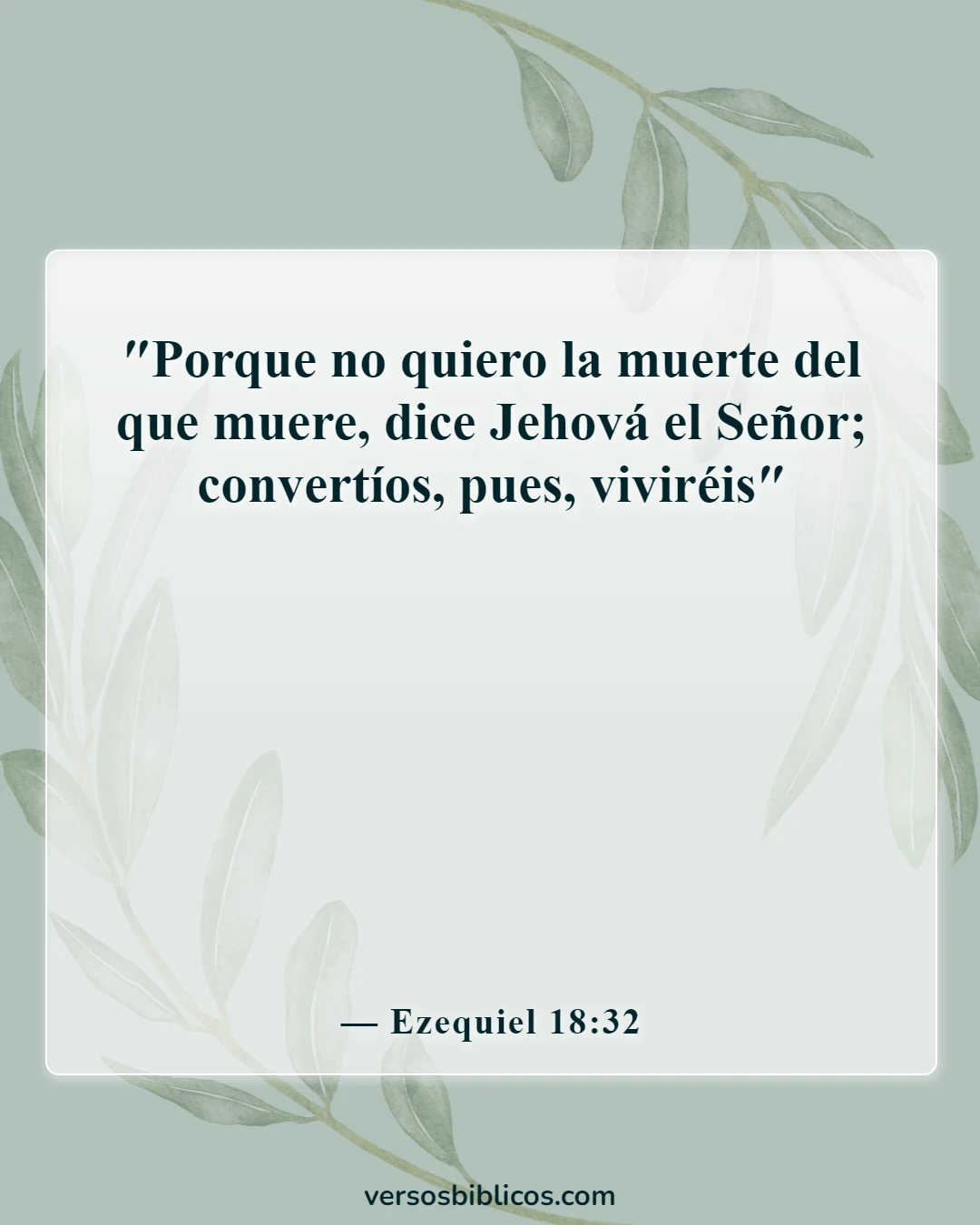 Versículos de la Biblia sobre la vida eterna en el infierno (Ezequiel 18:32)