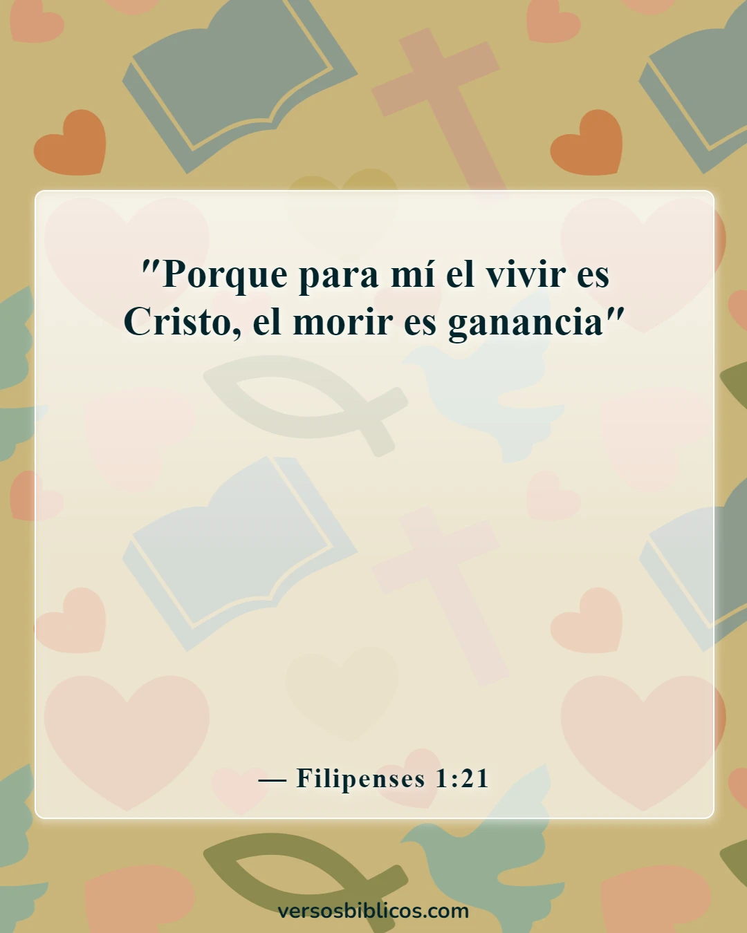 Versículos de la Biblia sobre ir al cielo (Filipenses 1:21)