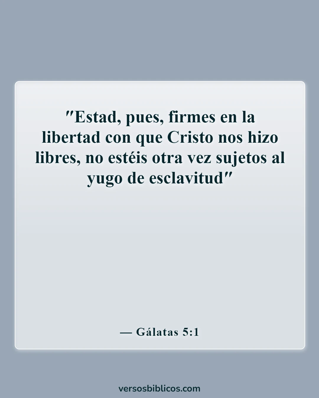 Versículos de la Biblia sobre Satanás acusándonos (Gálatas 5:1)