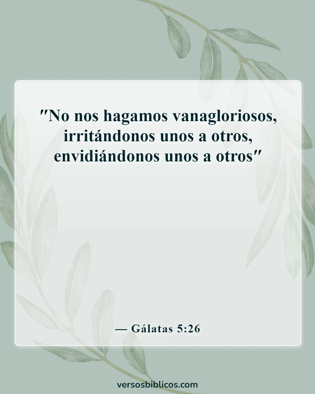 Versículos de la Biblia sobre los celos y la envidia (Gálatas 5:26)