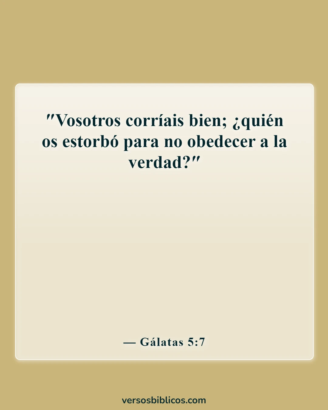 Versículos de la Biblia sobre los cristianos reincidentes (Gálatas 5:7)