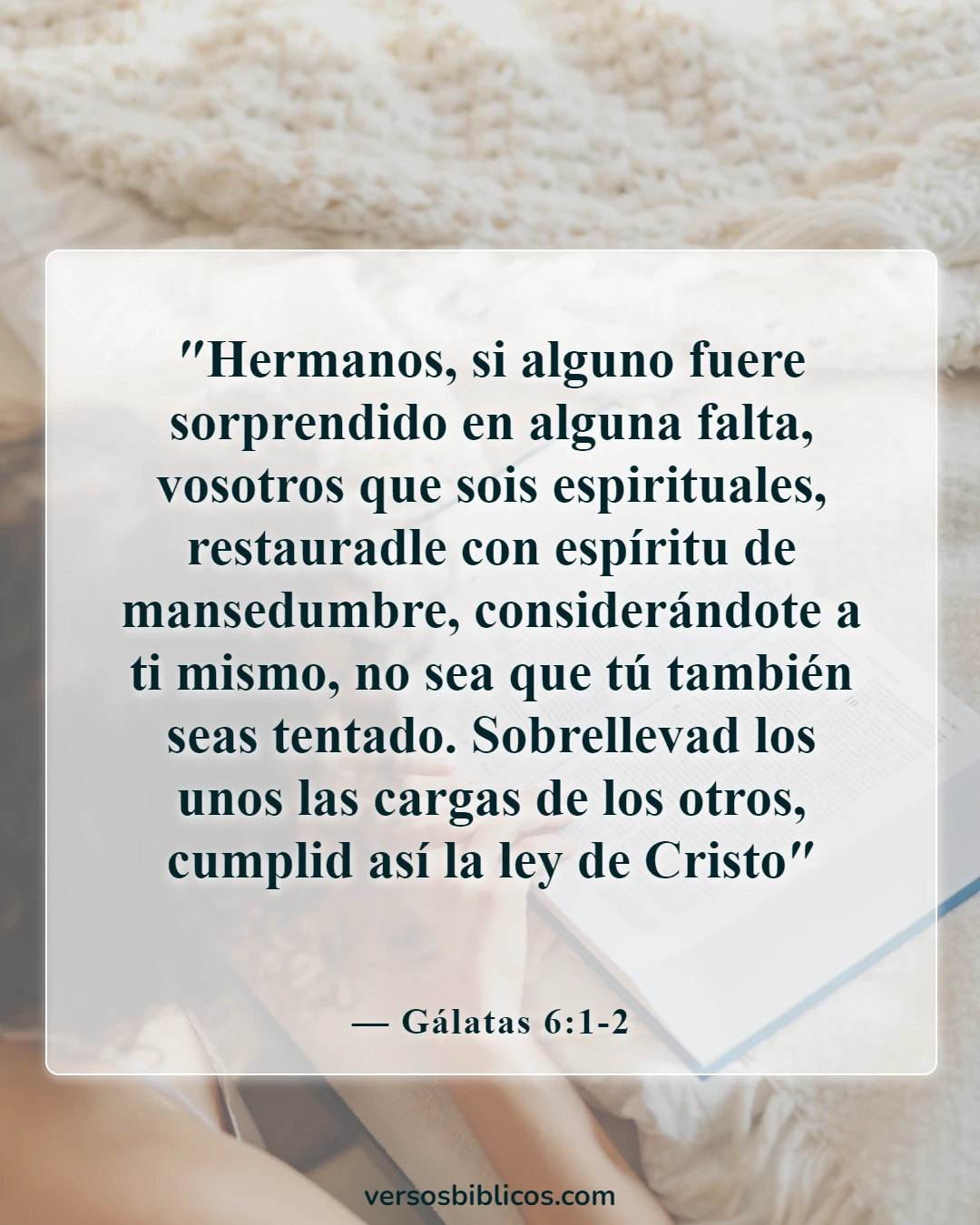 Versículos de la Biblia sobre la responsabilidad (Gálatas 6:1-2)