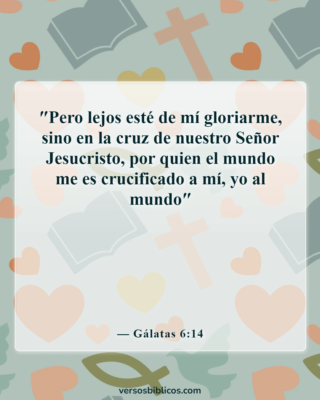 Versículos de la Biblia sobre estar orgulloso de ti mismo (Gálatas 6:14)