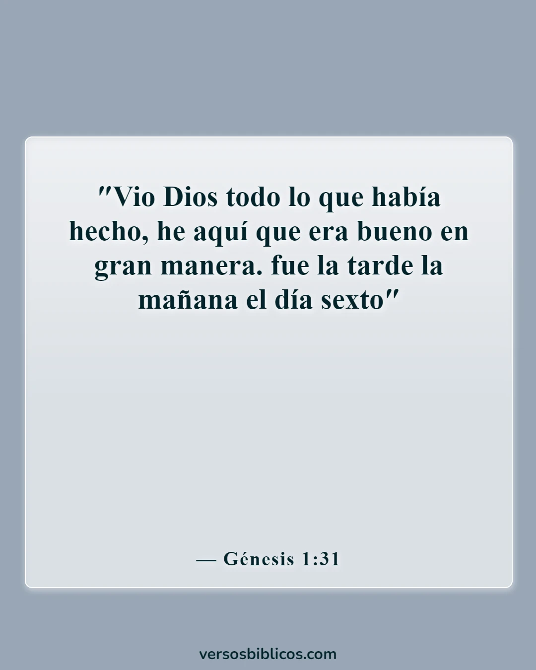 Versículos de la Biblia sobre la belleza de la naturaleza (Génesis 1:31)