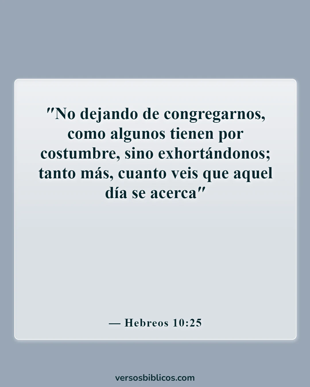 Versículos de la Biblia sobre el compromiso mutuo (Hebreos 10:25)