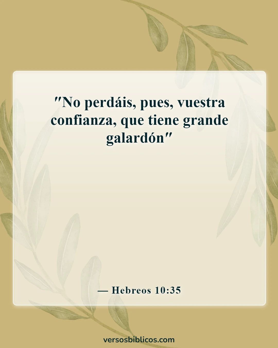 Versículos de la Biblia sobre la confianza en uno mismo (Hebreos 10:35)