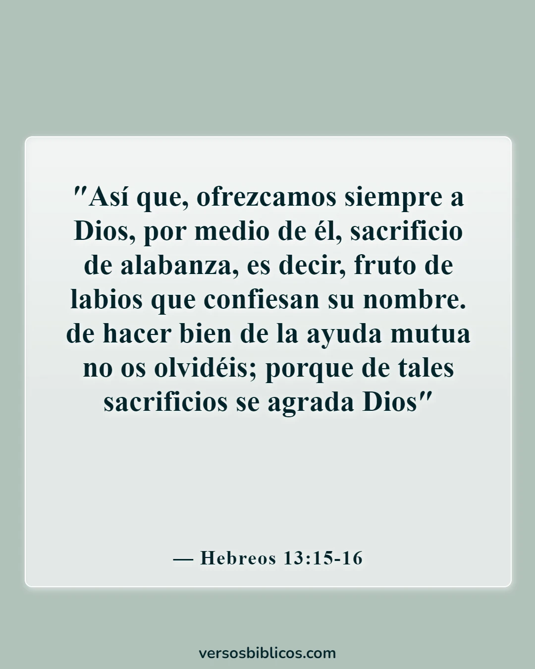 Versículos de la Biblia sobre las distracciones del mundo (Hebreos 13:15-16)