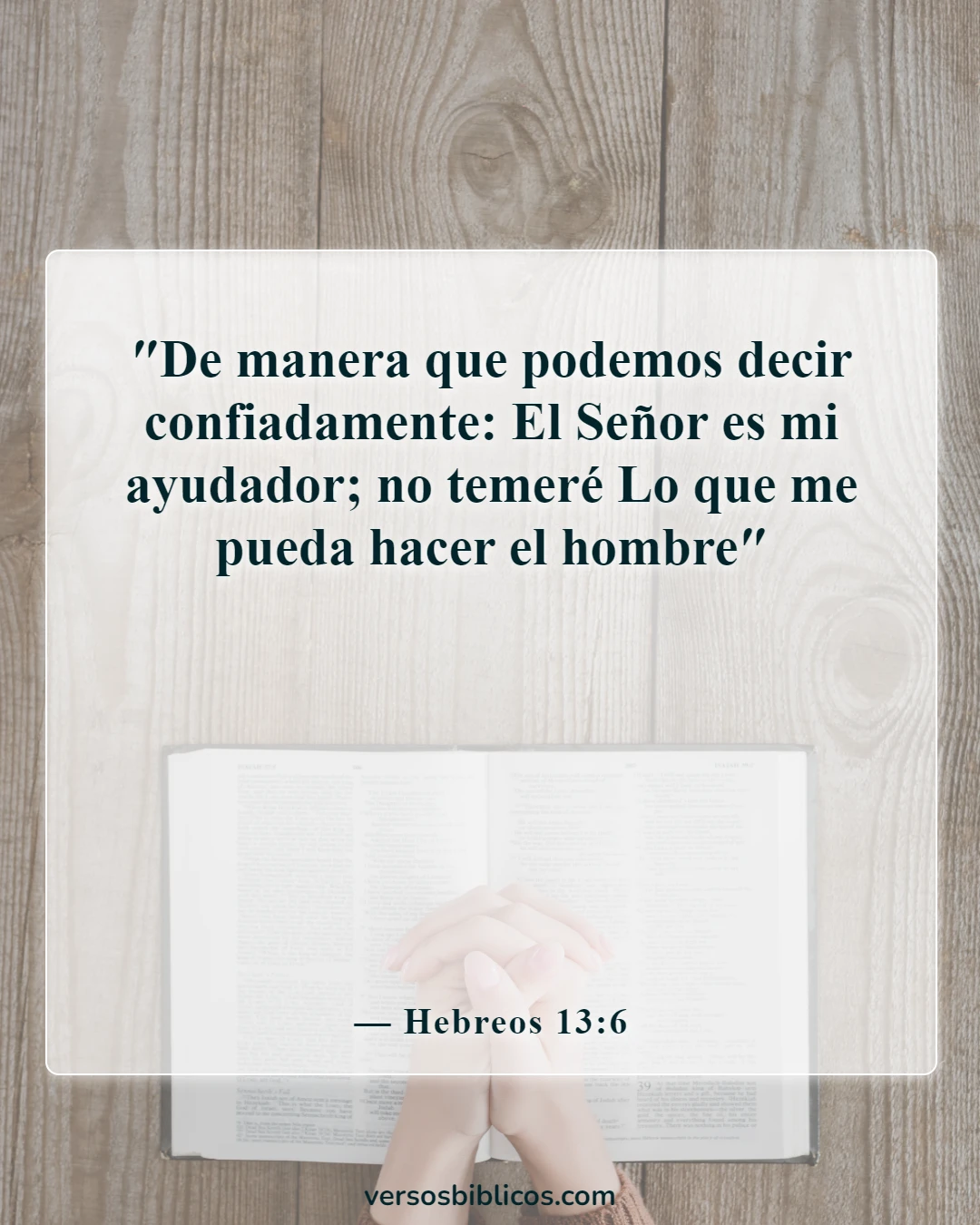Versículos de la Biblia sobre ser un guerrero, no preocuparse (Hebreos 13:6)