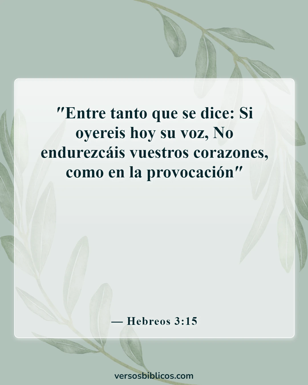 Versículos de la Biblia sobre escuchar (Hebreos 3:15)