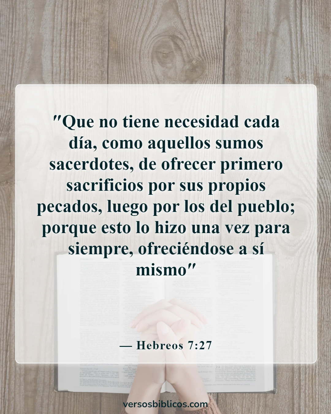 Versículos de la Biblia sobre el sacrificio (Hebreos 7:27)