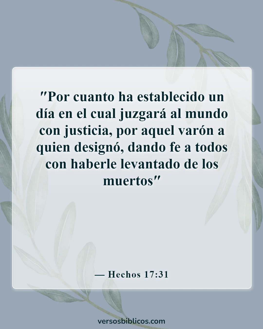 Versículos de la Biblia sobre Dios destruyendo a los malvados (Hechos 17:31)