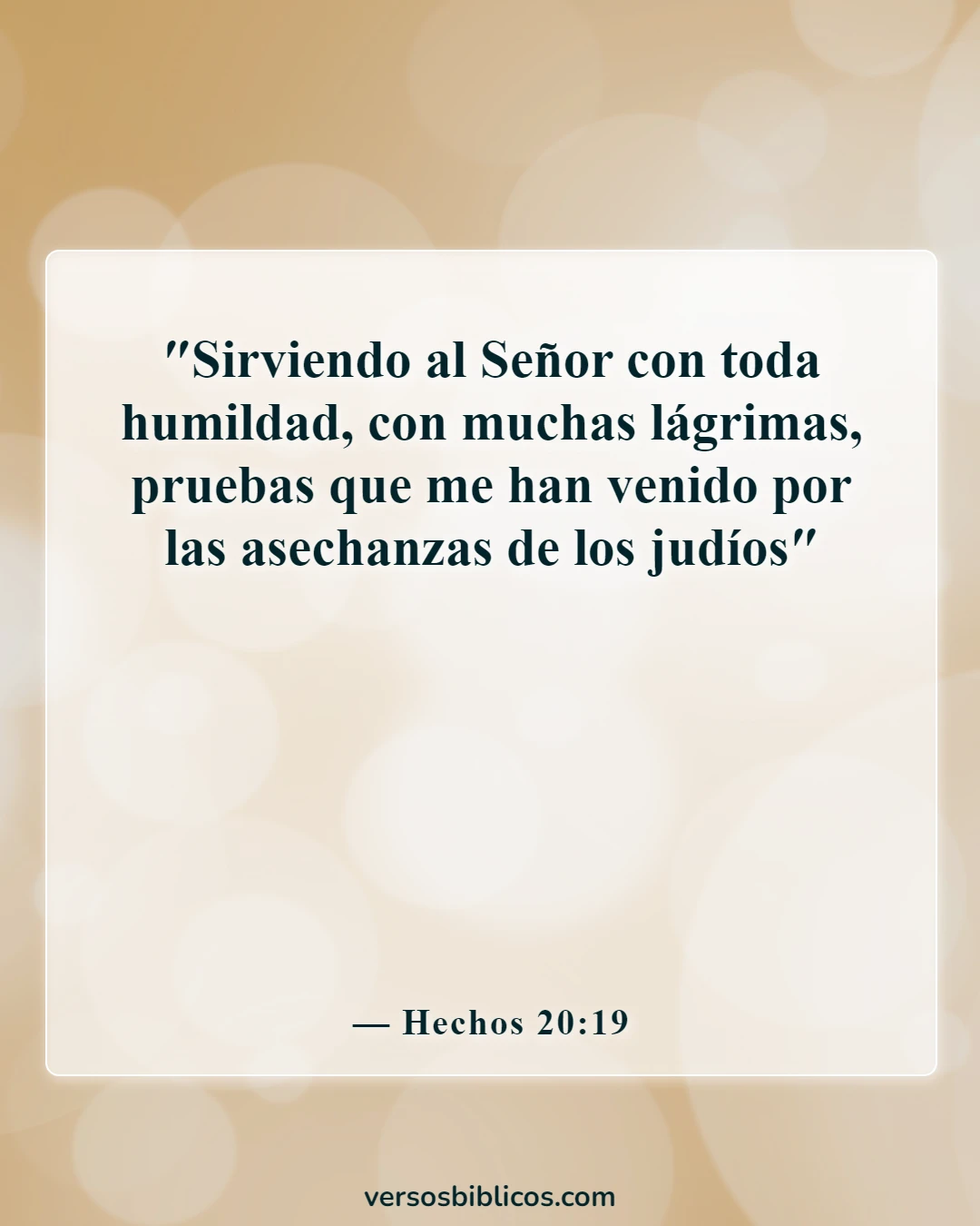 Versículos de la Biblia sobre Dios atrapando nuestras lágrimas (Hechos 20:19)