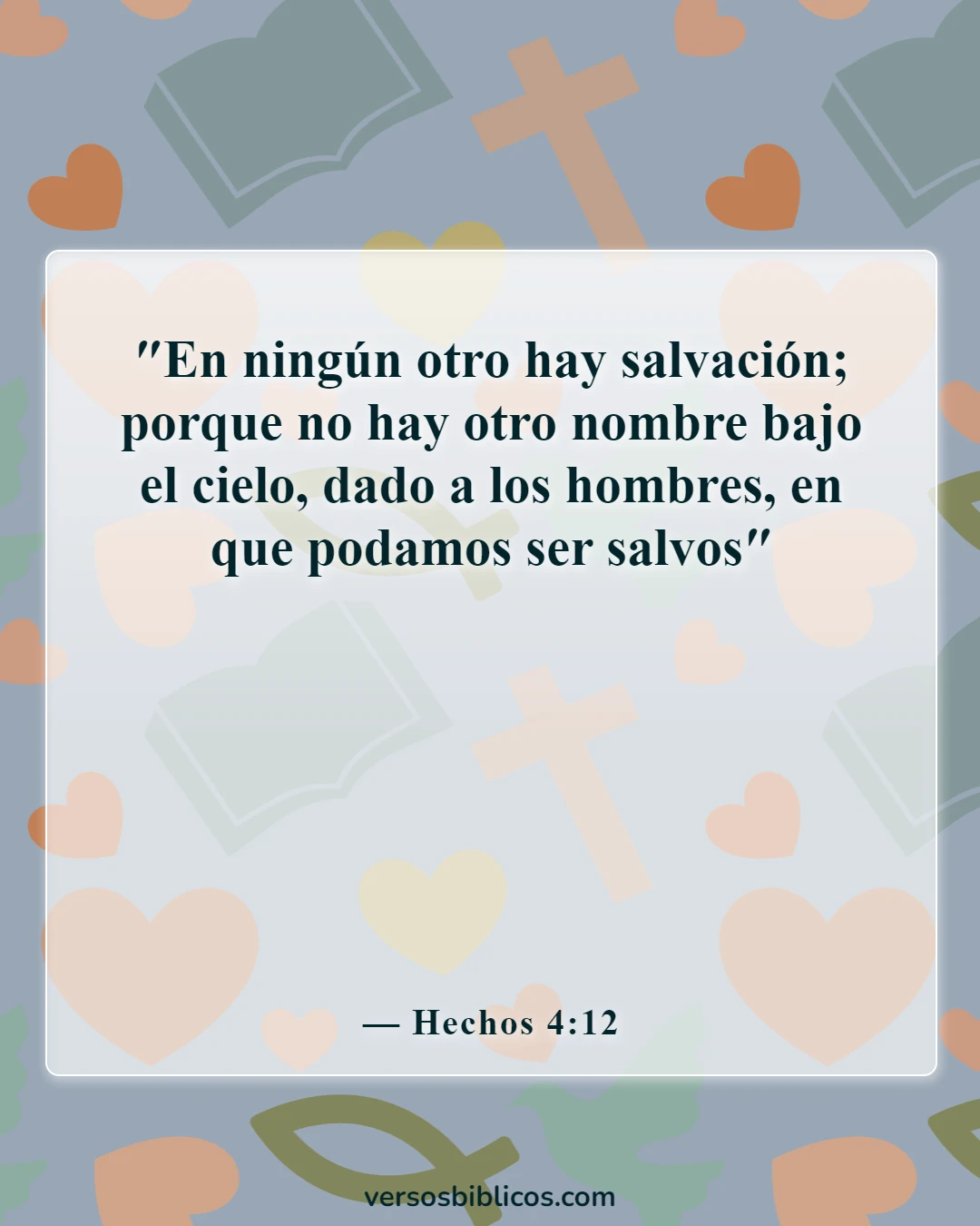 Versículos de la Biblia sobre ir al cielo (Hechos 4:12)