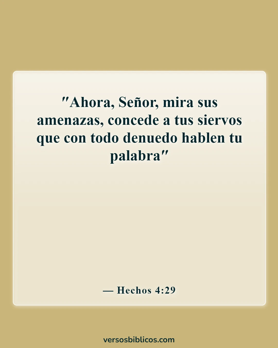 Versículos de la Biblia sobre la audacia (Hechos 4:29)