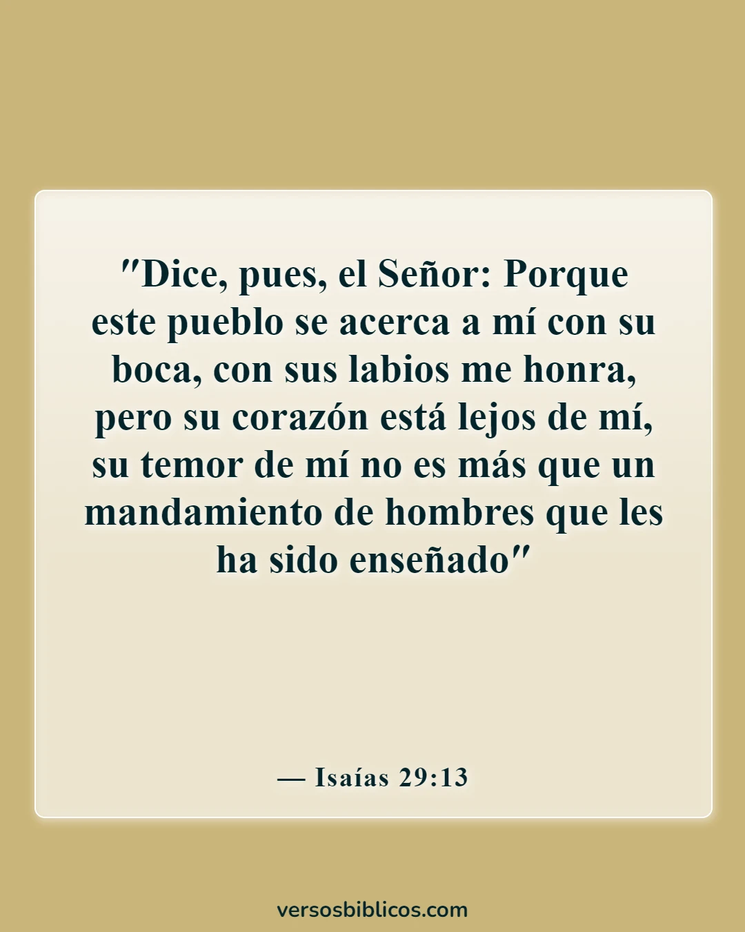 Versículos de la Biblia sobre ir a la iglesia por motivos equivocados (Isaías 29:13)