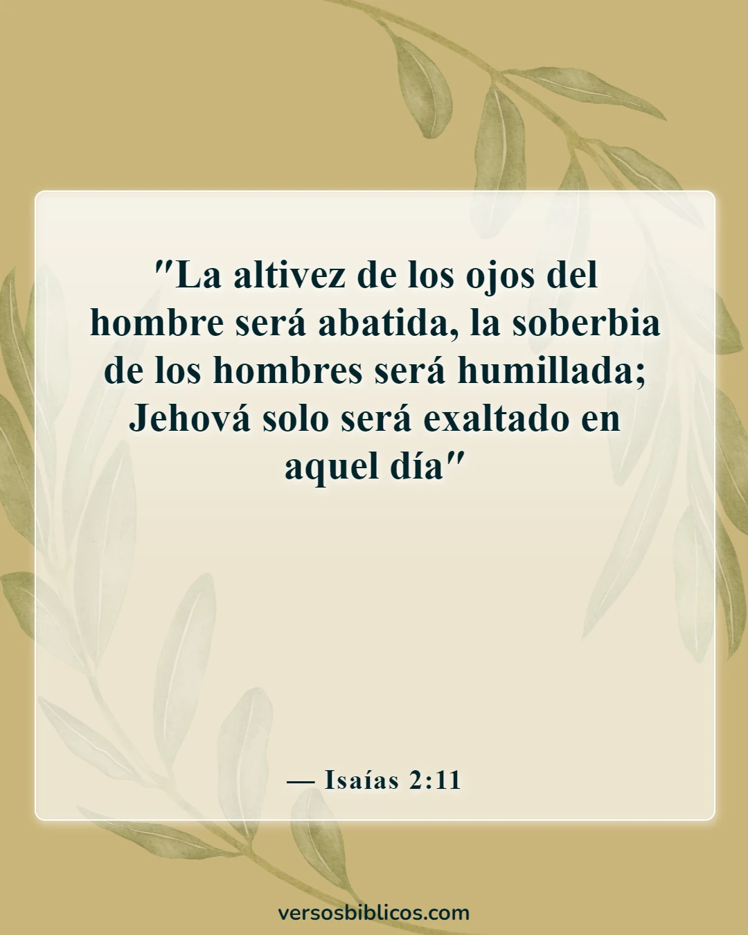 Versículos de la Biblia sobre las consecuencias del orgullo (Isaías 2:11)