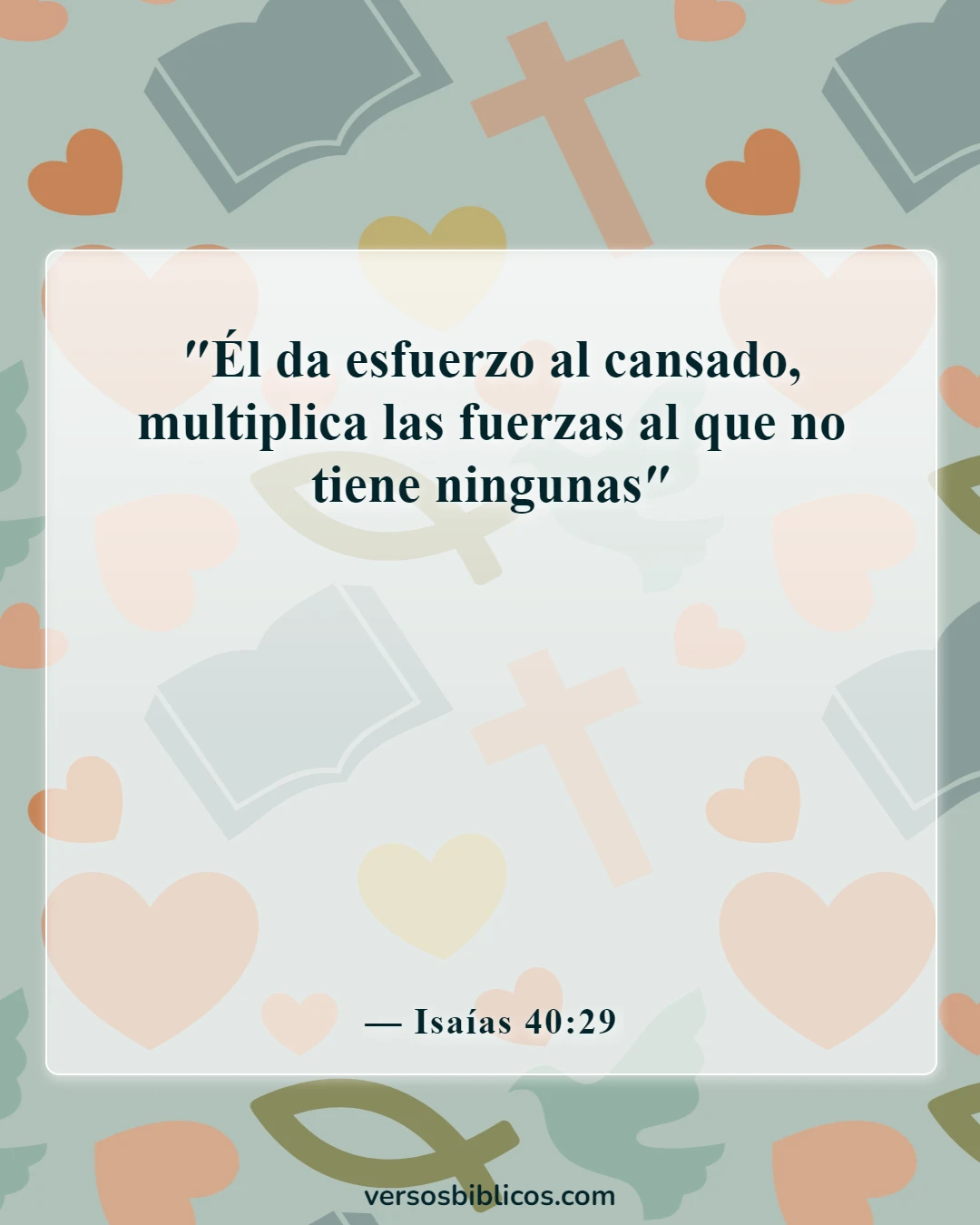 Versículos de la Biblia sobre el dolor y el sufrimiento (Isaías 40:29)