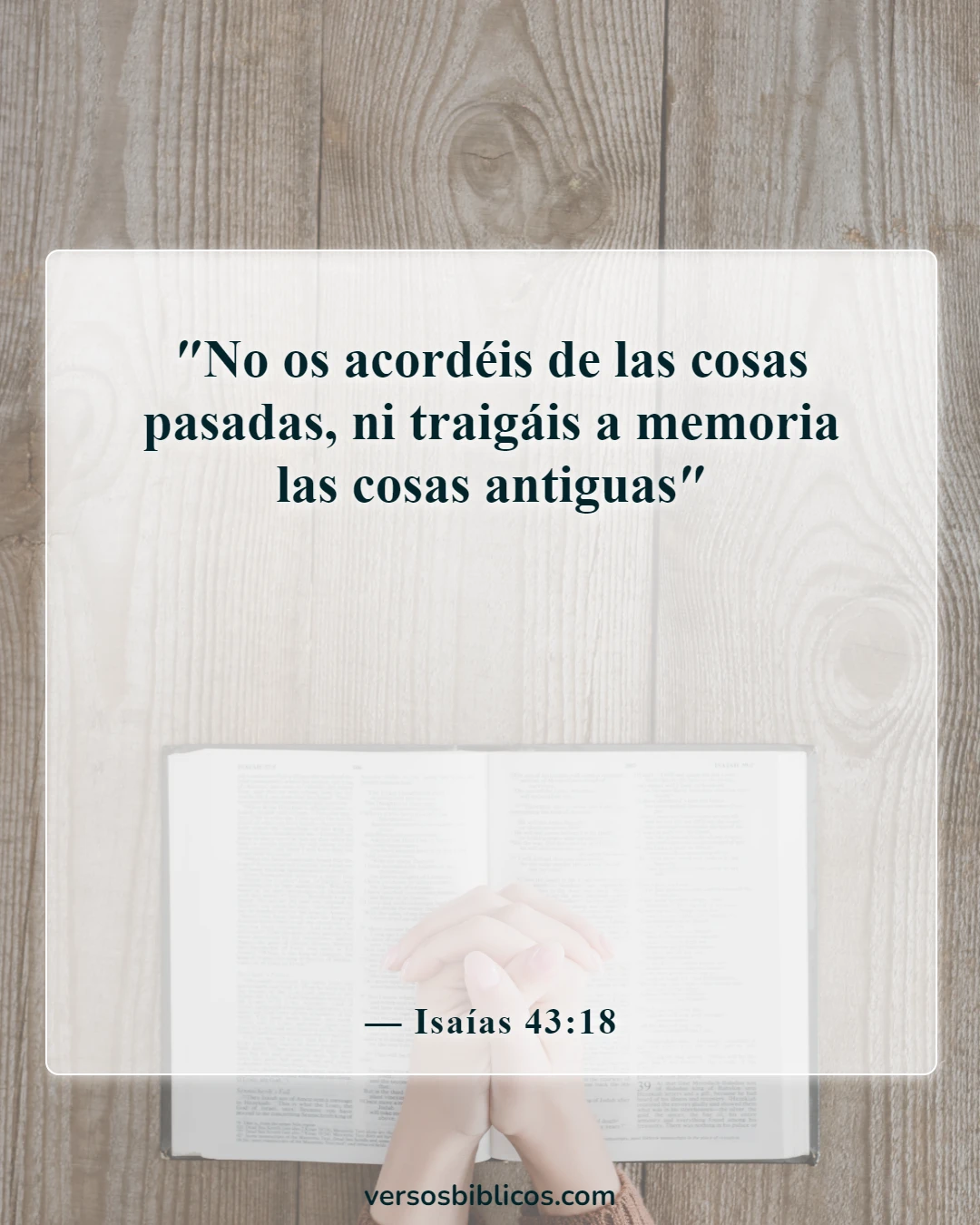 Versículos de la Biblia sobre olvidar el pasado (Isaías 43:18)