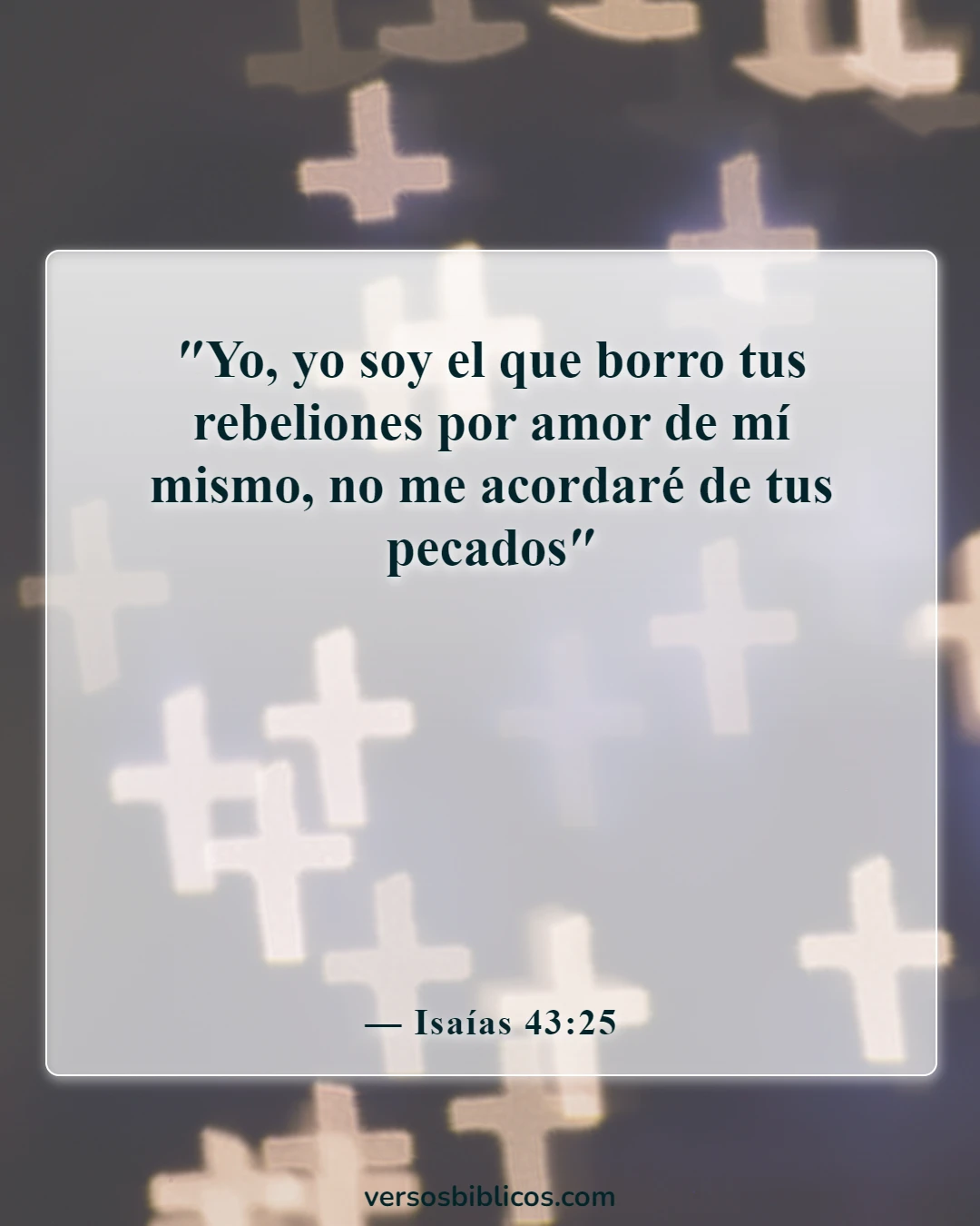 Versículos de la Biblia sobre olvidar el pasado (Isaías 43:25)