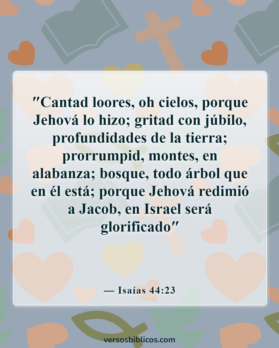 Versículos de la Biblia sobre cantar de alegría (Isaías 44:23)