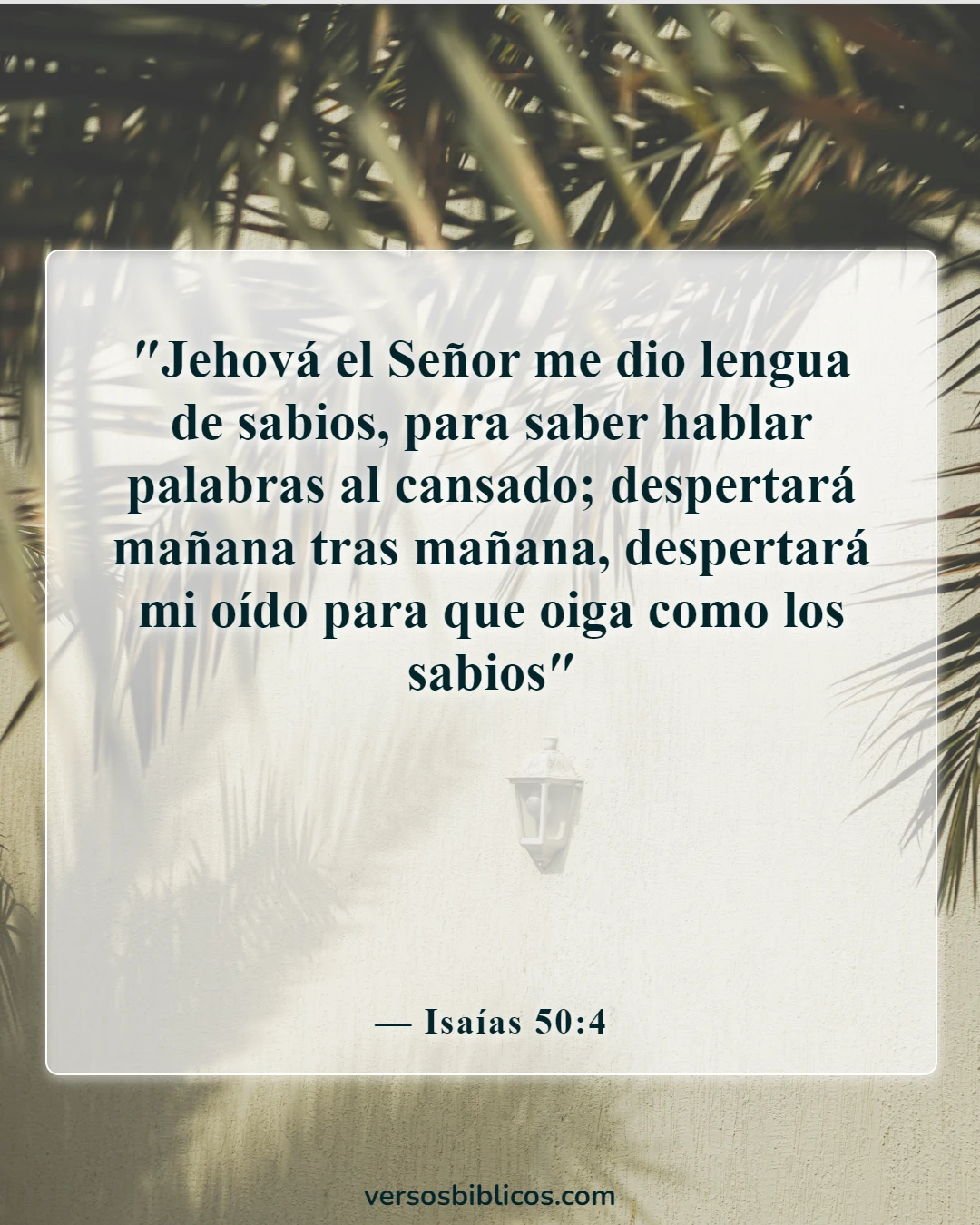 Versículos de la Biblia sobre escuchar (Isaías 50:4)