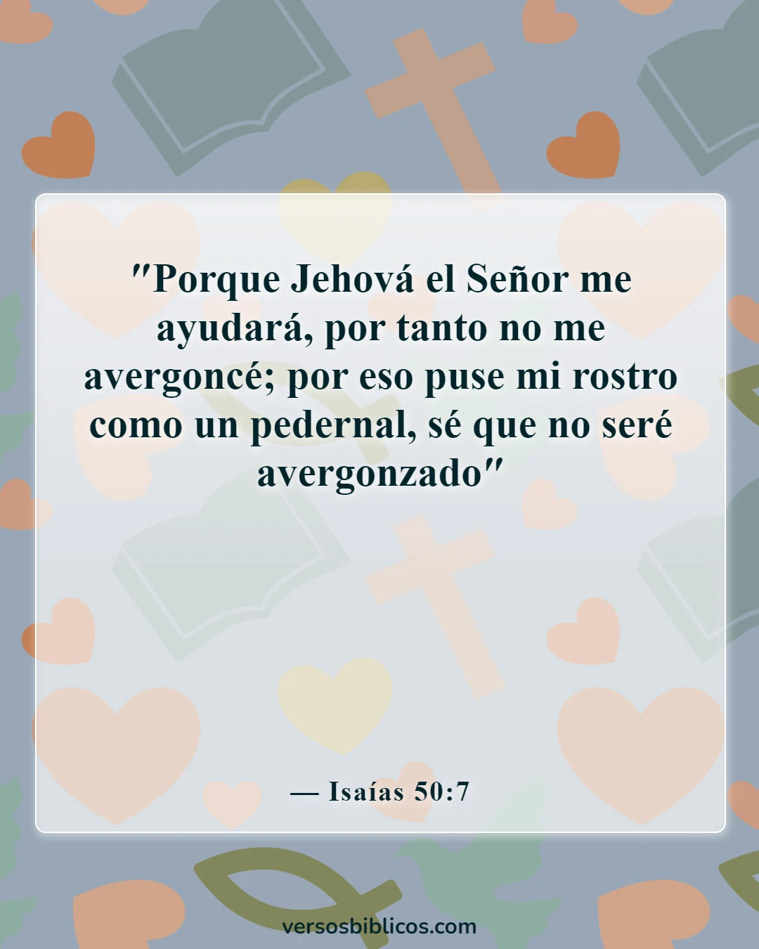 Versículos de la Biblia sobre una fuerza poco común (Isaías 50:7)