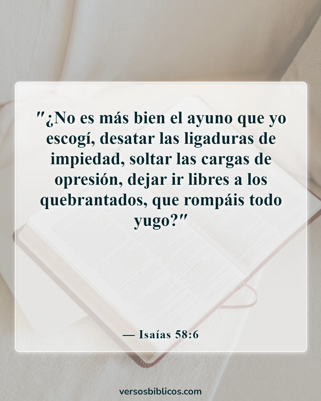 Versículos de la Biblia sobre el ayuno (Isaías 58:6)