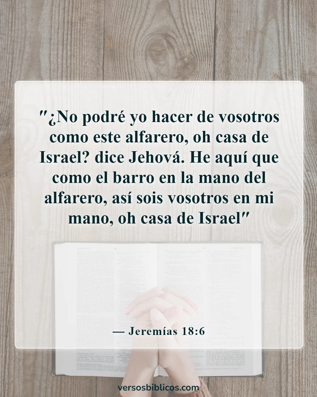 Versículos de la Biblia sobre la vida que comienza en la concepción (Jeremías 18:6)