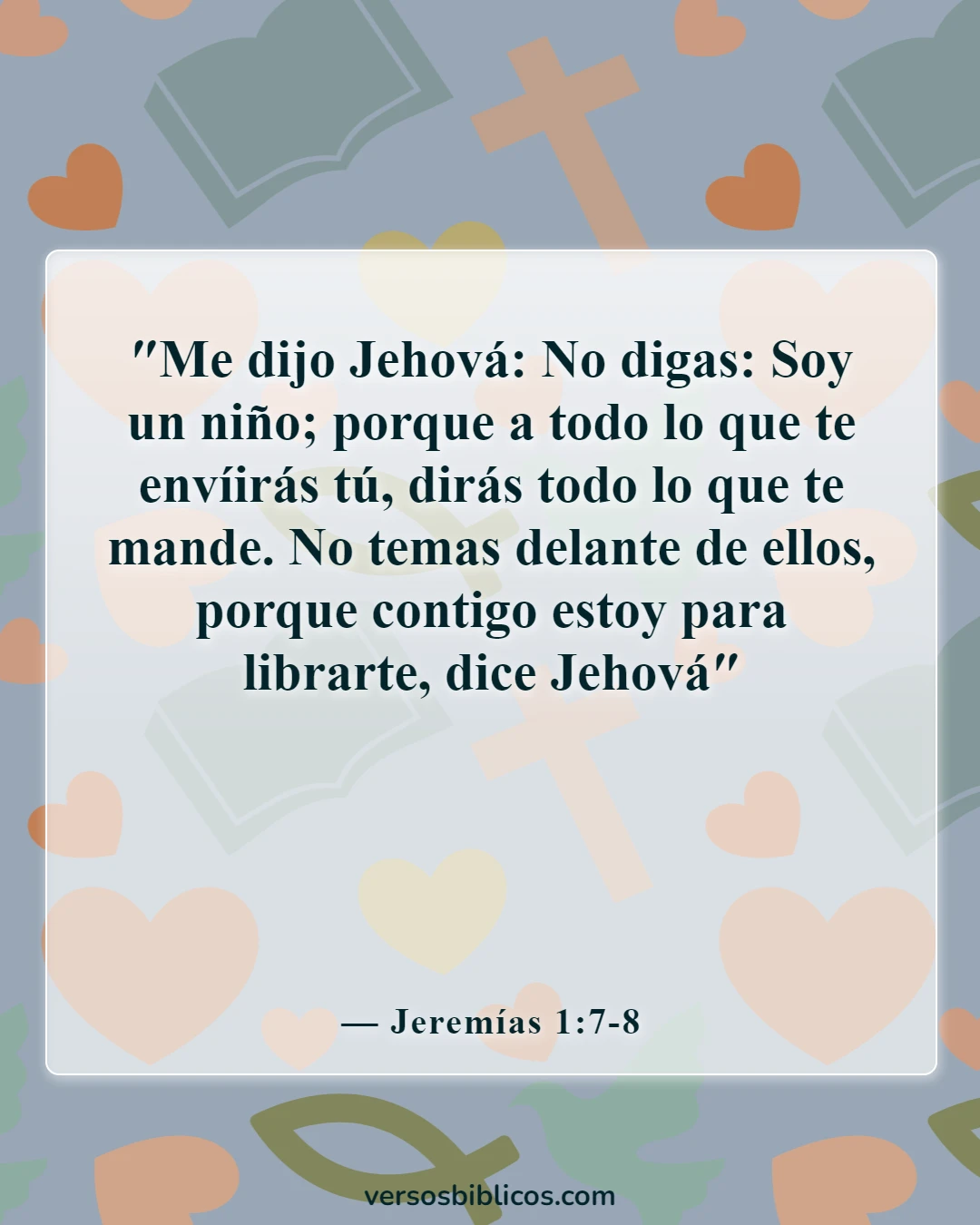 Versículos de la Biblia sobre cómo compartir su testimonio (Jeremías 1:7-8)